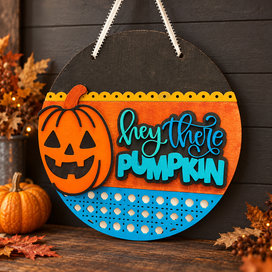 Hey there Pumpkin